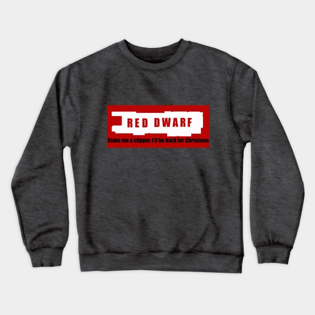 Red Dwarf Crewneck Sweatshirt by GrinningMonkey